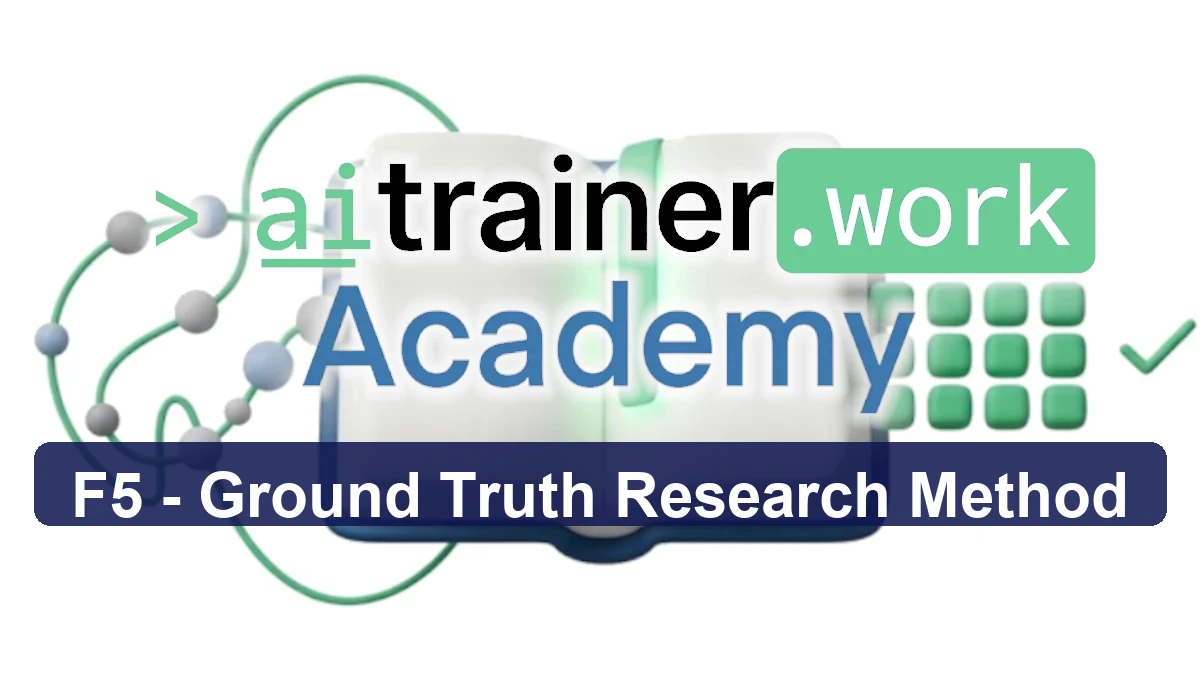 F5: Ground Truth Research Method