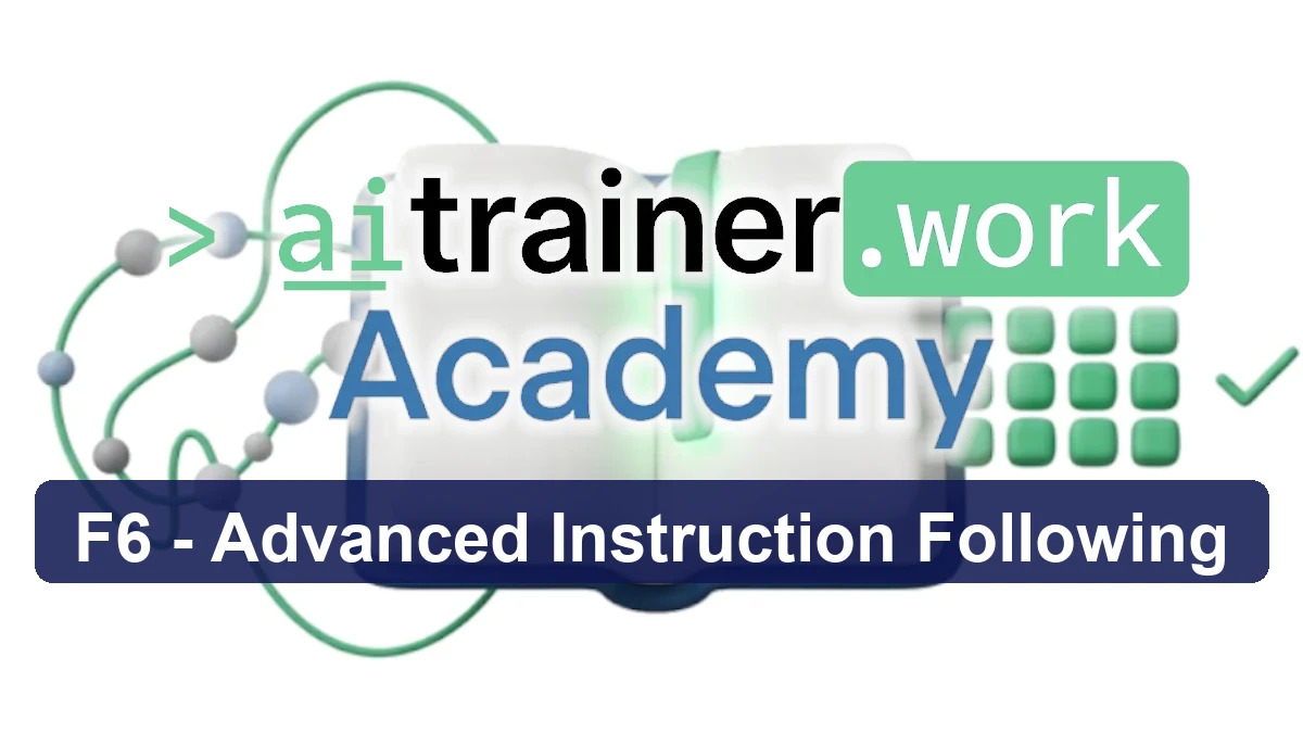 F6: Advanced Instruction Following