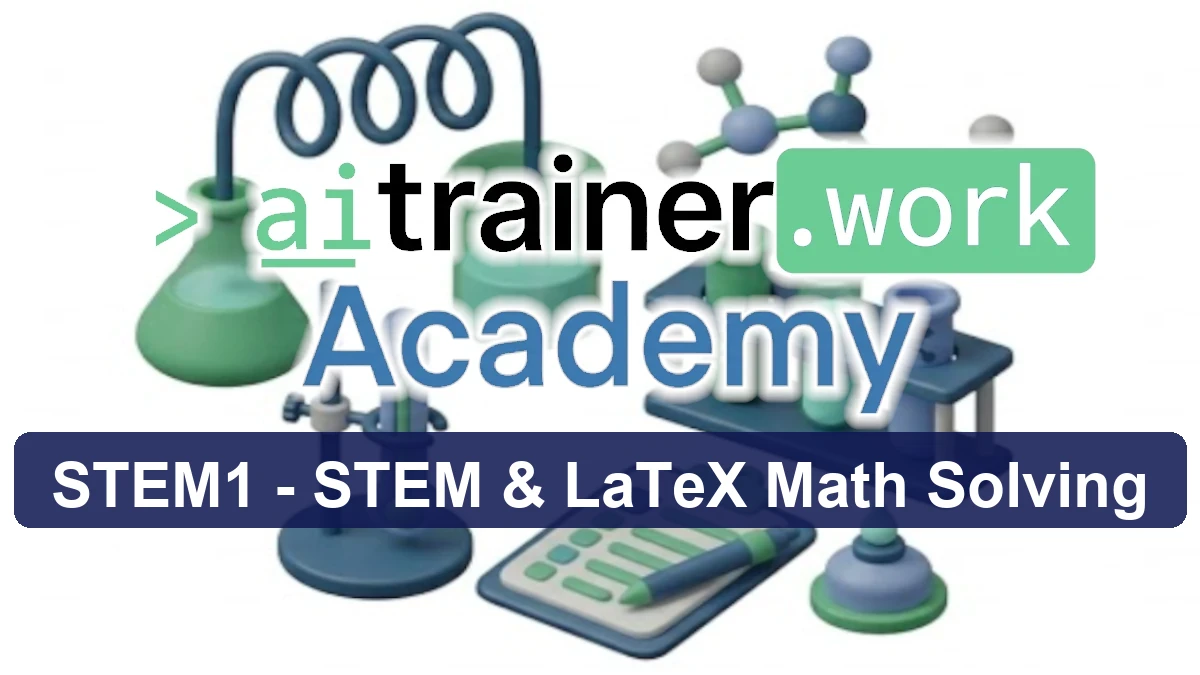 STEM1: STEM & LaTeX (Math Solving)