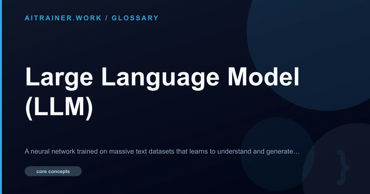 Large Language Model (LLM) definition