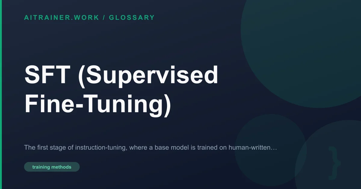 SFT (Supervised Fine-Tuning) definition